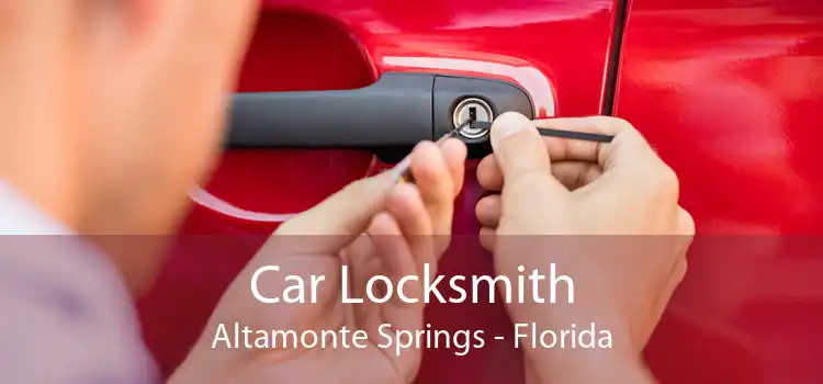 Car Locksmith Altamonte Springs - Florida