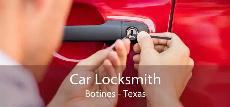 Car Locksmith Botines - Texas