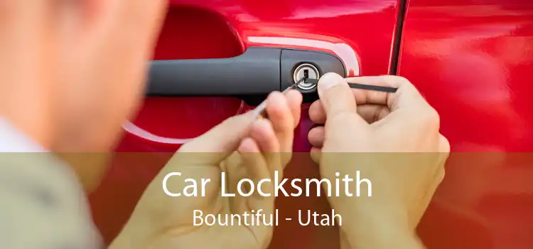 Car Locksmith Bountiful - Utah