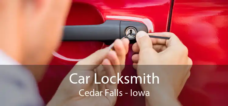 Car Locksmith Cedar Falls - Iowa