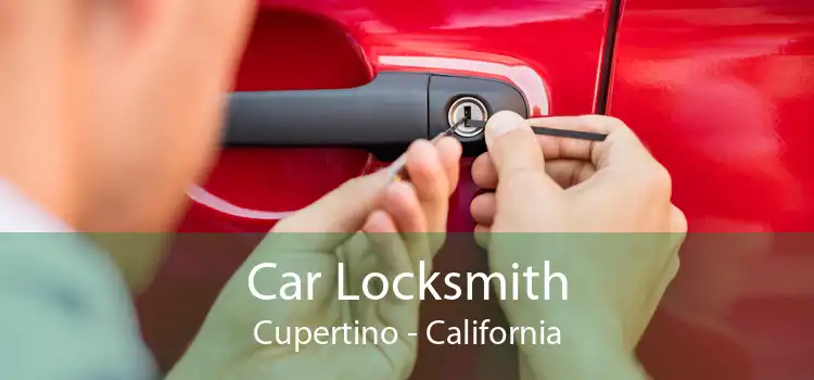 Car Locksmith Cupertino - California