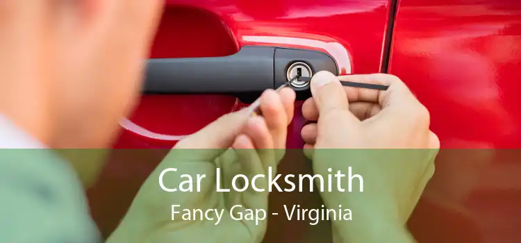 Car Locksmith Fancy Gap - Virginia