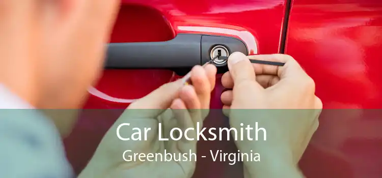 Car Locksmith Greenbush - Virginia