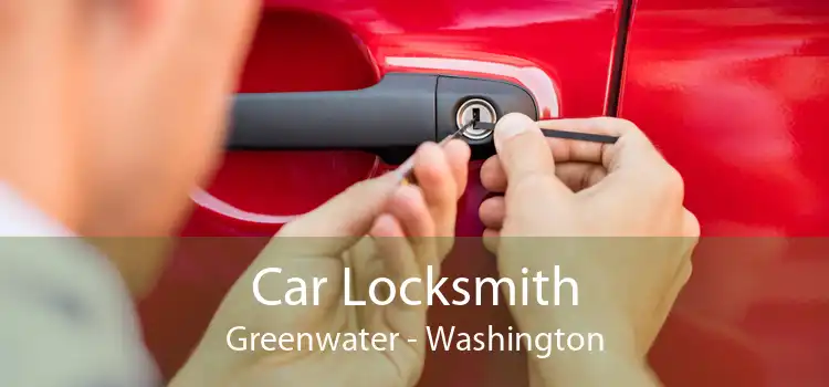 Car Locksmith Greenwater - Washington
