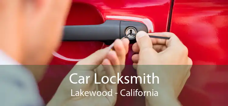 Car Locksmith Lakewood - California