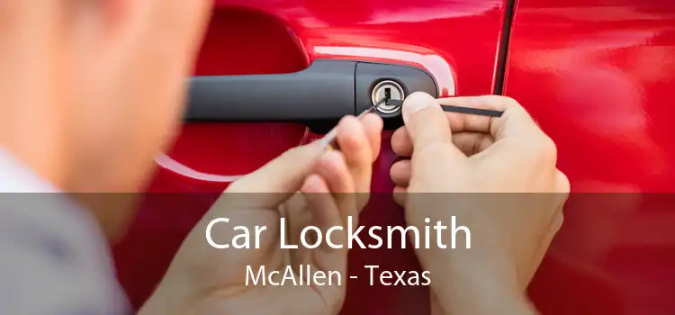 Car Locksmith McAllen - Texas