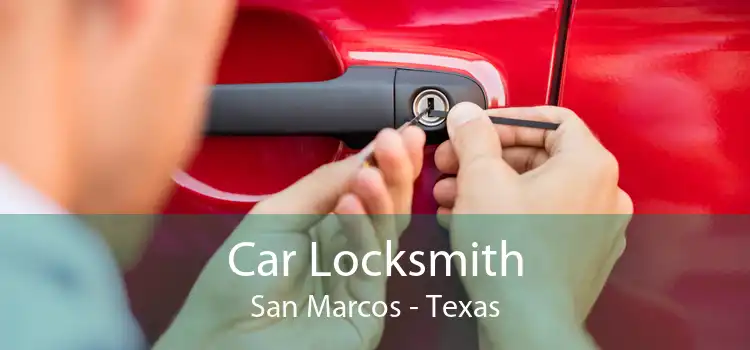 Car Locksmith San Marcos - Texas