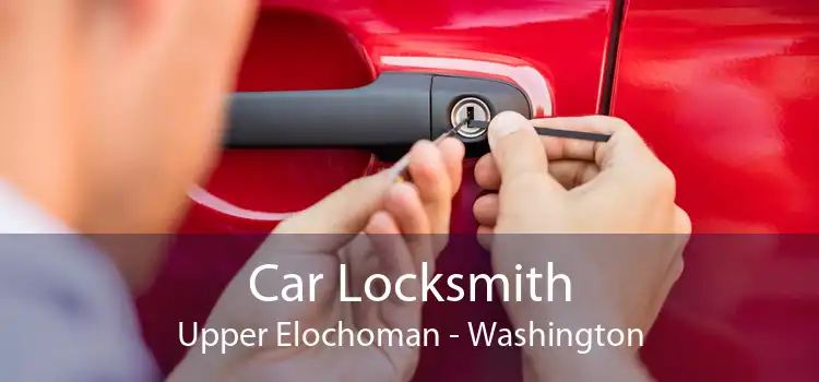Car Locksmith Upper Elochoman - Washington