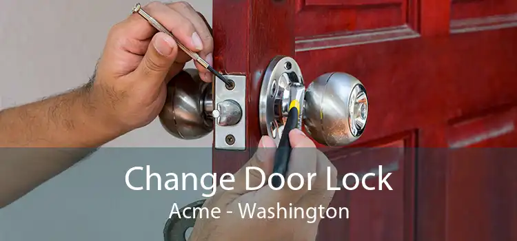 Change Door Lock Acme - Washington