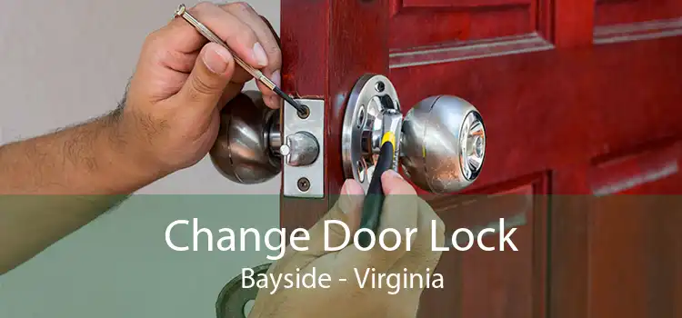 Change Door Lock Bayside - Virginia