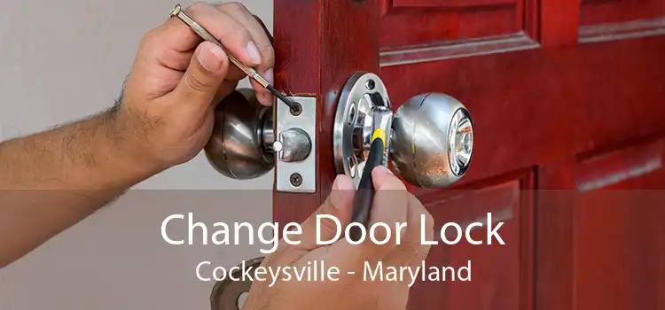 Change Door Lock Cockeysville - Maryland