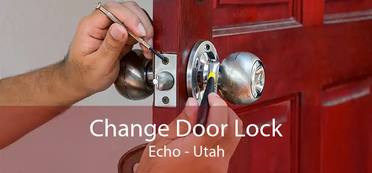 Change Door Lock Echo - Utah