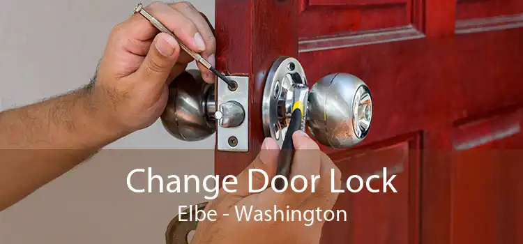 Change Door Lock Elbe - Washington