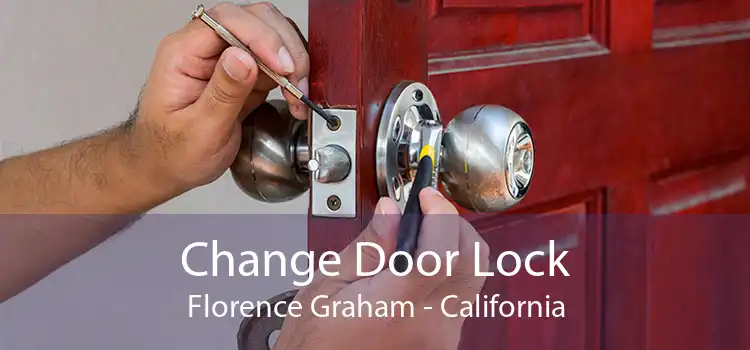 Change Door Lock Florence Graham - California