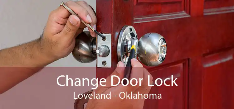 Change Door Lock Loveland - Oklahoma