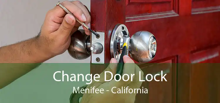Change Door Lock Menifee - California
