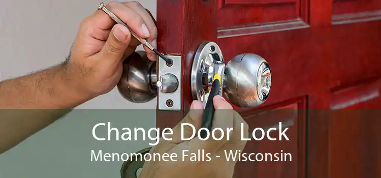 Change Door Lock Menomonee Falls - Wisconsin