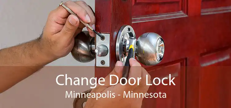 Change Door Lock Minneapolis - Minnesota