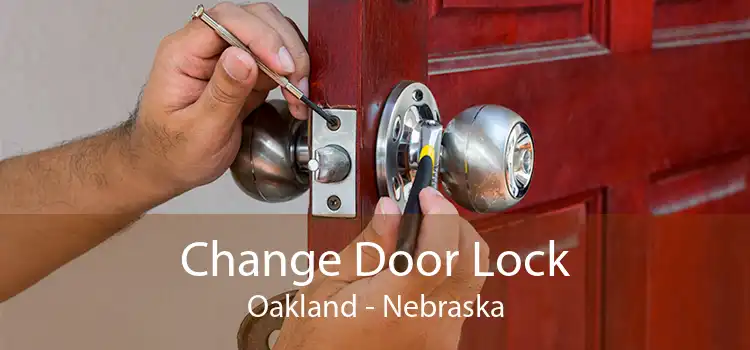 Change Door Lock Oakland - Nebraska