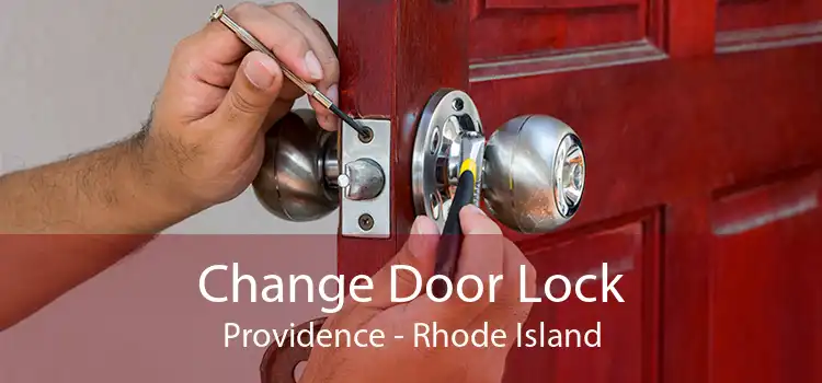 Change Door Lock Providence - Rhode Island