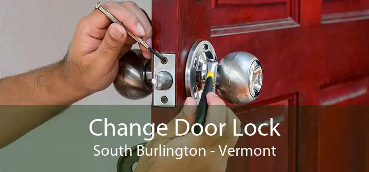 Change Door Lock South Burlington - Vermont