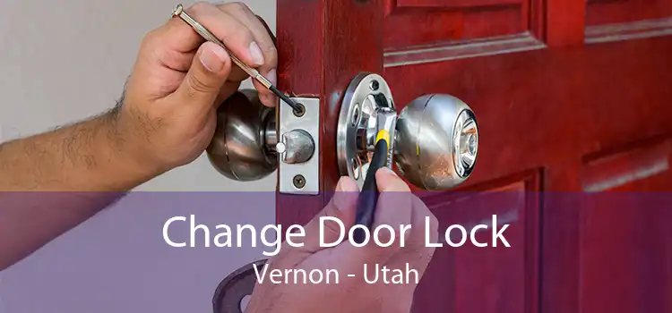 Change Door Lock Vernon - Utah