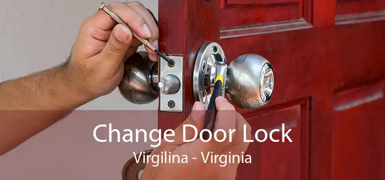 Change Door Lock Virgilina - Virginia