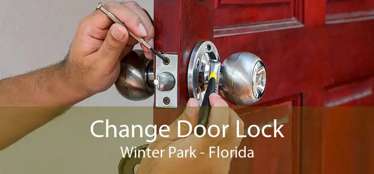 Change Door Lock Winter Park - Florida