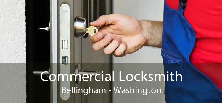Commercial Locksmith Bellingham - Washington