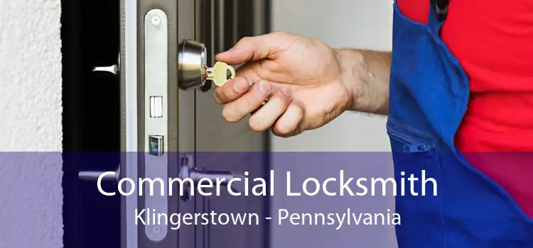 Commercial Locksmith Klingerstown - Pennsylvania