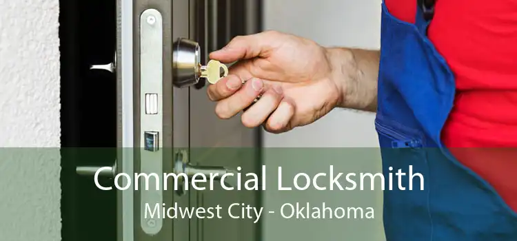Commercial Locksmith Midwest City - Oklahoma