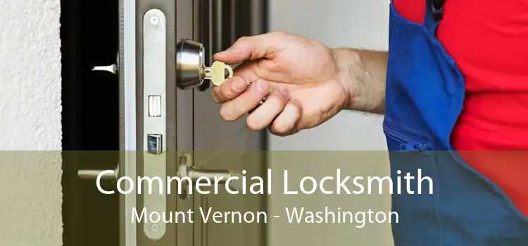 Commercial Locksmith Mount Vernon - Washington