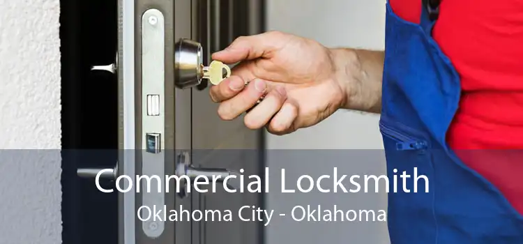 Commercial Locksmith Oklahoma City - Oklahoma
