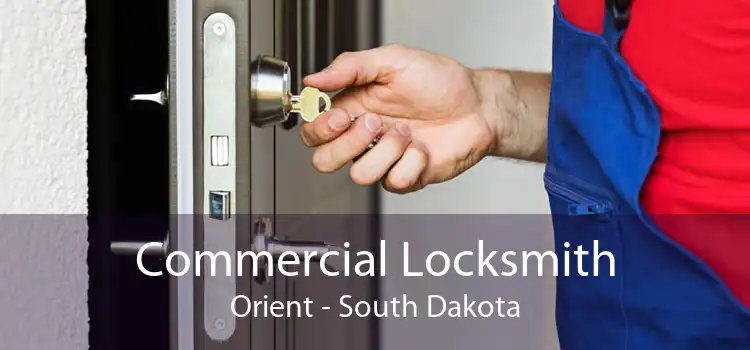 Commercial Locksmith Orient - South Dakota