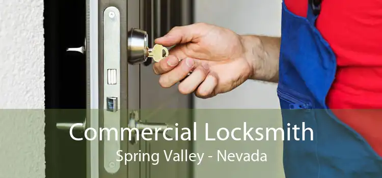 Commercial Locksmith Spring Valley - Nevada