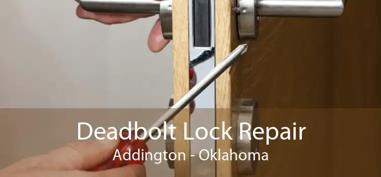Deadbolt Lock Repair Addington - Oklahoma