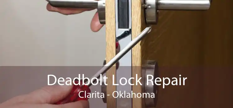Deadbolt Lock Repair Clarita - Oklahoma