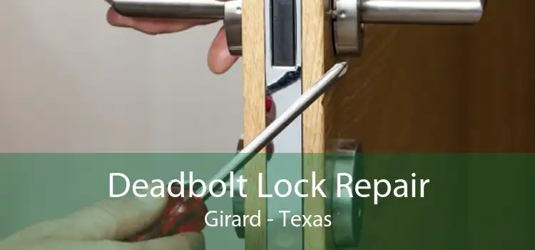 Deadbolt Lock Repair Girard - Texas
