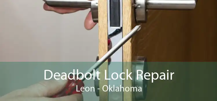 Deadbolt Lock Repair Leon - Oklahoma