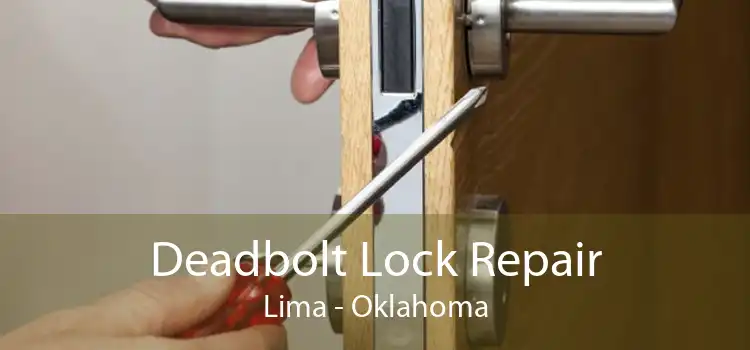 Deadbolt Lock Repair Lima - Oklahoma