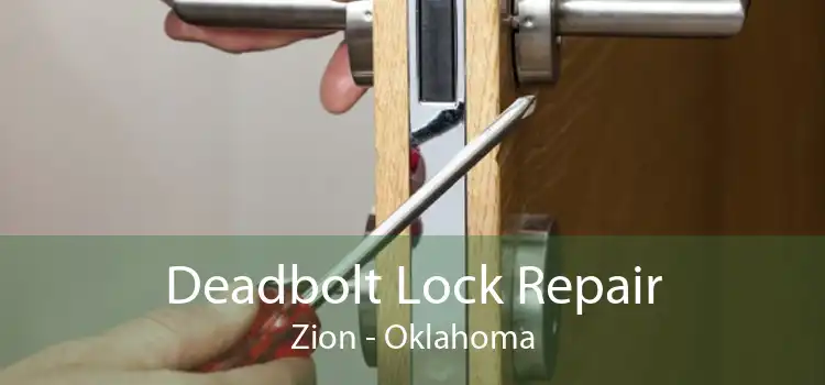 Deadbolt Lock Repair Zion - Oklahoma
