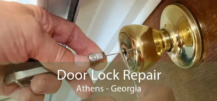 Door Lock Repair Athens - Georgia