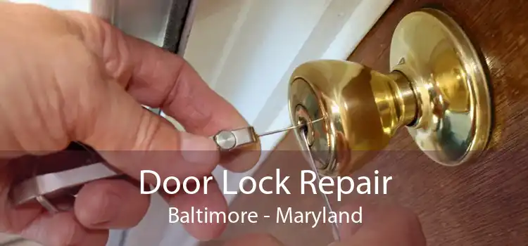 Door Lock Repair Baltimore - Maryland