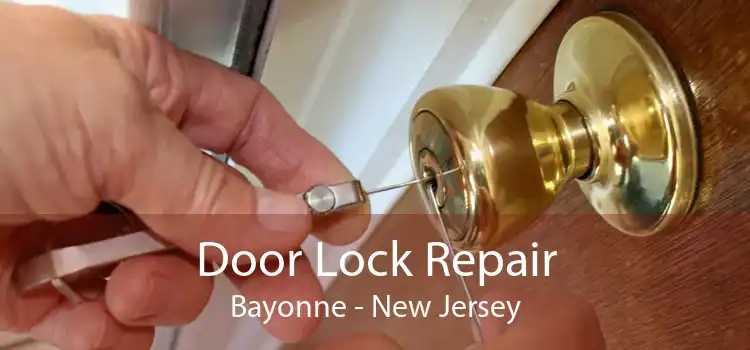 Door Lock Repair Bayonne - New Jersey