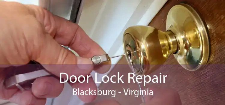 Door Lock Repair Blacksburg - Virginia