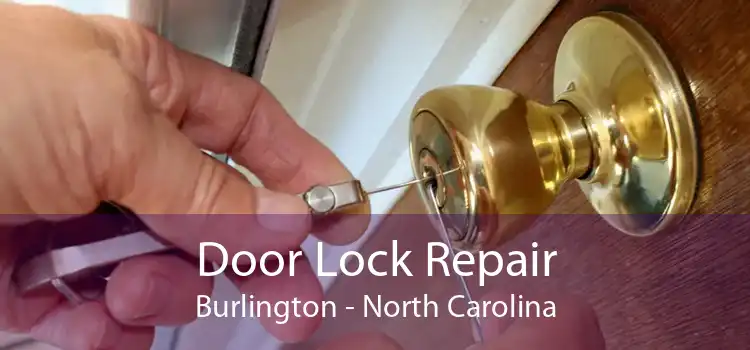 Door Lock Repair Burlington - North Carolina