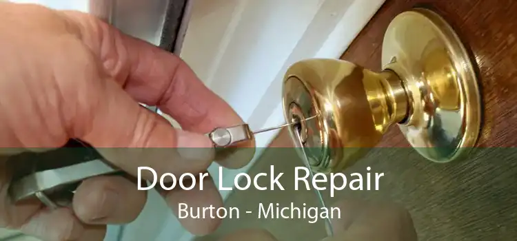 Door Lock Repair Burton - Michigan