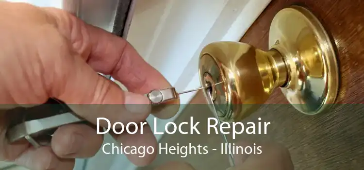Door Lock Repair Chicago Heights - Illinois