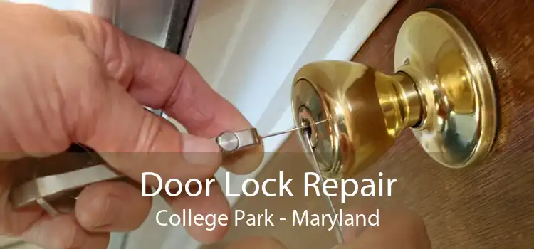 Door Lock Repair College Park - Maryland