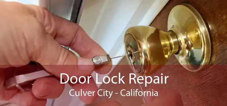 Door Lock Repair Culver City - California